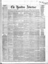 Hamilton Advertiser Saturday 10 May 1862 Page 1