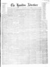 Hamilton Advertiser Saturday 05 July 1862 Page 1