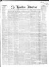 Hamilton Advertiser Saturday 09 August 1862 Page 1