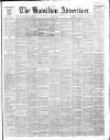 Hamilton Advertiser Saturday 30 July 1864 Page 1