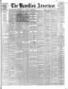 Hamilton Advertiser Saturday 27 August 1864 Page 1