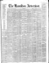 Hamilton Advertiser Saturday 03 September 1864 Page 1