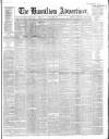 Hamilton Advertiser Saturday 29 October 1864 Page 1