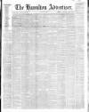 Hamilton Advertiser Saturday 21 January 1865 Page 1