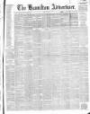 Hamilton Advertiser Saturday 29 April 1865 Page 1
