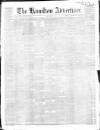 Hamilton Advertiser Saturday 20 May 1865 Page 1