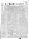 Hamilton Advertiser Saturday 15 July 1865 Page 1