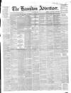 Hamilton Advertiser Saturday 12 August 1865 Page 1