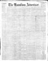 Hamilton Advertiser Saturday 04 November 1865 Page 1