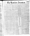 Hamilton Advertiser Saturday 22 February 1868 Page 1