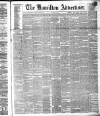 Hamilton Advertiser Saturday 19 March 1870 Page 1