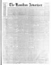 Hamilton Advertiser Saturday 29 August 1874 Page 1