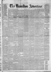 Hamilton Advertiser Saturday 05 February 1876 Page 1