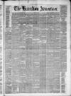 Hamilton Advertiser Saturday 01 April 1876 Page 1