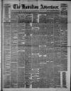 Hamilton Advertiser Saturday 01 September 1877 Page 1