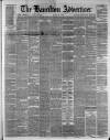 Hamilton Advertiser Saturday 20 March 1880 Page 1