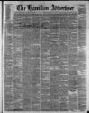 Hamilton Advertiser Saturday 03 April 1880 Page 1