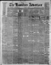 Hamilton Advertiser Saturday 21 August 1880 Page 1
