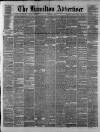 Hamilton Advertiser Saturday 05 March 1881 Page 1
