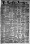Hamilton Advertiser Saturday 22 September 1883 Page 1