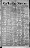 Hamilton Advertiser Saturday 01 November 1884 Page 1