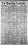 Hamilton Advertiser Saturday 13 March 1886 Page 1