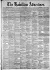 Hamilton Advertiser Saturday 28 April 1888 Page 1