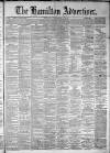 Hamilton Advertiser Saturday 24 November 1888 Page 1
