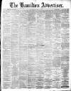 Hamilton Advertiser Saturday 08 June 1889 Page 1