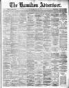 Hamilton Advertiser Saturday 13 July 1889 Page 1