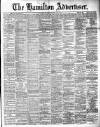 Hamilton Advertiser Saturday 28 September 1889 Page 1