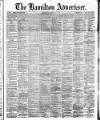 Hamilton Advertiser Saturday 08 March 1890 Page 1