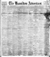 Hamilton Advertiser Saturday 28 June 1890 Page 1