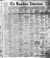 Hamilton Advertiser Saturday 25 July 1891 Page 1