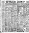 Hamilton Advertiser Saturday 23 March 1895 Page 1
