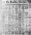 Hamilton Advertiser Saturday 10 July 1897 Page 1