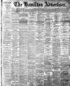 Hamilton Advertiser Saturday 21 August 1897 Page 1