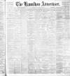 Hamilton Advertiser Saturday 29 January 1898 Page 1