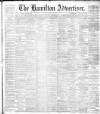 Hamilton Advertiser Saturday 02 July 1898 Page 1