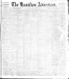Hamilton Advertiser Saturday 18 February 1899 Page 1
