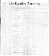 Hamilton Advertiser Saturday 25 February 1899 Page 1