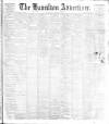 Hamilton Advertiser Saturday 25 March 1899 Page 1