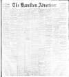 Hamilton Advertiser Saturday 29 July 1899 Page 1