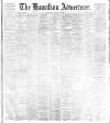Hamilton Advertiser Saturday 19 August 1899 Page 1