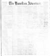 Hamilton Advertiser Saturday 26 August 1899 Page 1