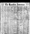 Hamilton Advertiser Saturday 07 April 1900 Page 1