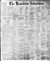 Hamilton Advertiser Saturday 17 August 1901 Page 1