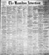 Hamilton Advertiser Saturday 16 January 1904 Page 1