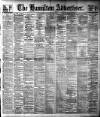 Hamilton Advertiser Saturday 15 February 1908 Page 1