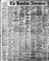 Hamilton Advertiser Saturday 27 June 1908 Page 1